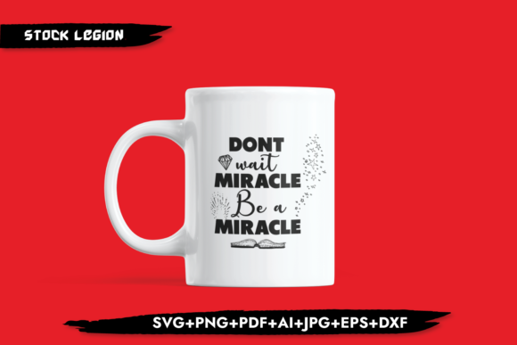 Don t Wait Miracle Be a Miracle Review