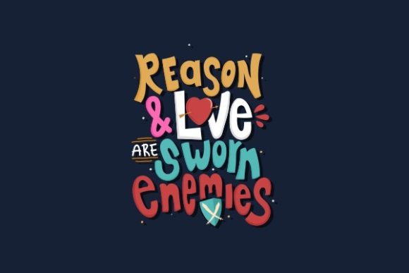 Lettering, Reason and Love Are Sworn